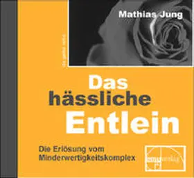Jung |  Das hässliche Entlein | Sonstiges |  Sack Fachmedien