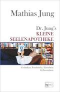 Jung |  Dr. Jungs kleine Seelenapotheke | Buch |  Sack Fachmedien