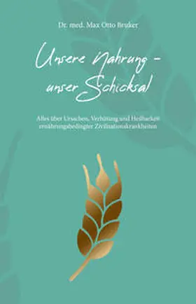 Bruker |  Unsere Nahrung, unser Schicksal | Buch |  Sack Fachmedien