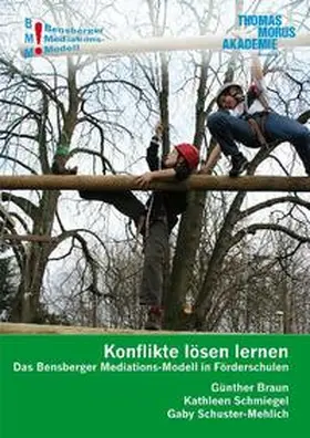 Braun / Schmiegel / Schuster-Mehlich |  Konflikte lösen lernen | Buch |  Sack Fachmedien