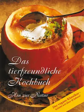 Autorenteam |  Das tierfreundliche Kochbuch | Buch |  Sack Fachmedien