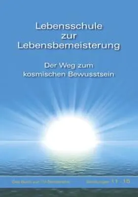 Gabriele |  Lebensschule zur Lebensbemeisterung | Buch |  Sack Fachmedien