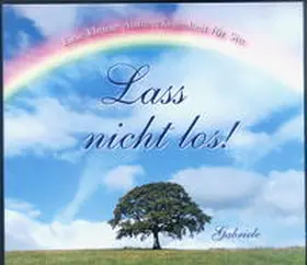 Gabriele |  Lass nicht los! | Sonstiges |  Sack Fachmedien