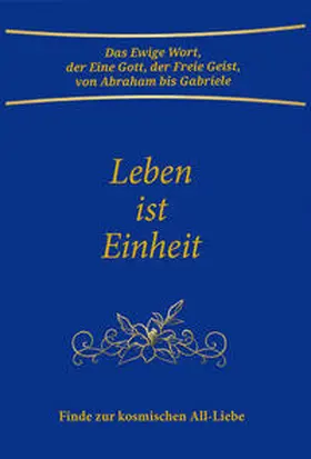 Gabriele |  Leben ist Einheit | Buch |  Sack Fachmedien