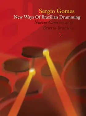 Gomes |  New Ways of Brazilian Drumming | Sonstiges |  Sack Fachmedien