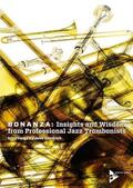 Gendrich |  Bonanza: Insights and Wisdom from Professional Jazz Trombonists | Buch |  Sack Fachmedien