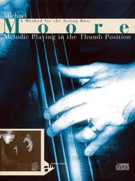 Moore |  Melodic Playing In The Thumb Position | Sonstiges |  Sack Fachmedien