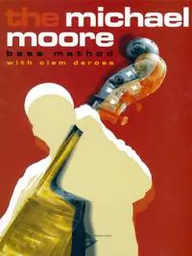 Moore |  The Michael Moore Bass Method. Kontrabass. Lehrbuch. | Buch |  Sack Fachmedien