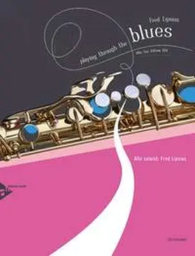  Playing Through The Blues - Alto Sax | Sonstiges |  Sack Fachmedien