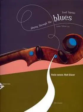  Playing Through The Blues - Violin | Sonstiges |  Sack Fachmedien