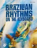 Teixeira |  Brazilian Rhythms on the Keyboard | Buch |  Sack Fachmedien