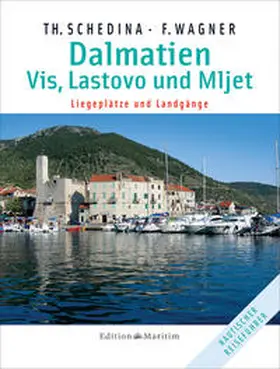 Schedina / Wagner |  Dalmatien - Vis, Lostovo und Mljet | Buch |  Sack Fachmedien