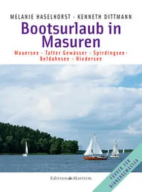 Haselhorst / Dittmann |  Bootsurlaub in Masuren | Buch |  Sack Fachmedien