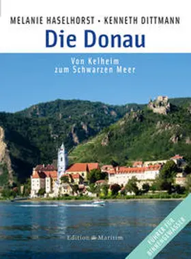 Haselhorst / Dittmann | Die Donau | Buch | 978-3-89225-686-1 | www.sack.de