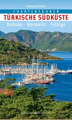 Fritsch |  Charterführer Türkische Südküste | eBook | Sack Fachmedien