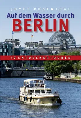 Rosenthal |  Auf dem Wasser durch Berlin | eBook | Sack Fachmedien