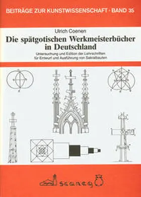 Coenen |  Die spätgotischen Werkmeisterbücher in Deutschland | Buch |  Sack Fachmedien