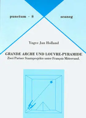 Holland |  Grande Arche und Louvre-Pyramide | Buch |  Sack Fachmedien