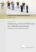 Jünger |  Einleitung und Durchführung von Betriebsratswahlen | eBook | Sack Fachmedien