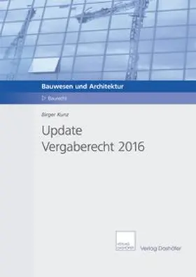 Kunz | Update Vergaberecht 2016 | Buch | 978-3-89236-132-9 | www.sack.de