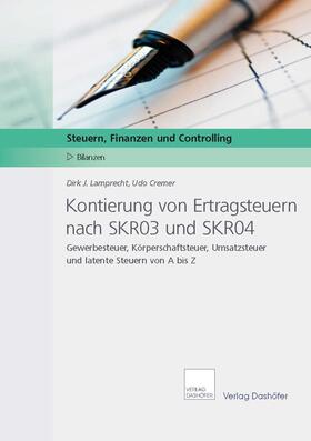 Lamprecht / Cremer | Kontierung von Ertragsteuern nach SKR03 und SKR04 | E-Book | sack.de