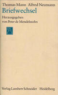 Mann / Mendelssohn / Neumann |  Thomas Mann - Alfred Neumann | Buch |  Sack Fachmedien