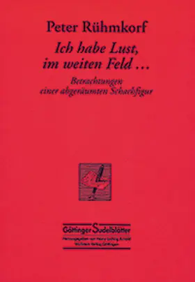 Rühmkorf |  Ich habe Lust, im weiten Feld... | Buch |  Sack Fachmedien