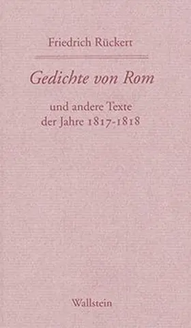 Rückert / Kreutner / Wollschläger |  Gedichte von Rom | Buch |  Sack Fachmedien