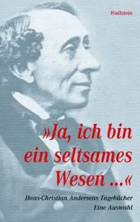 Andersen / Perlet |  »Ja, ich bin ein seltsames Wesen...« | Buch |  Sack Fachmedien