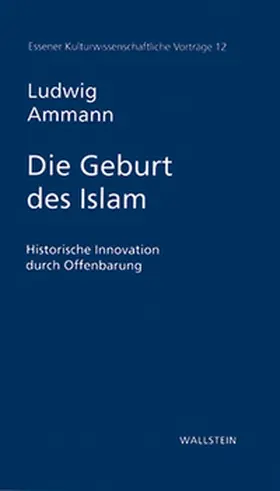Ammann |  Die Geburt des Islam | Buch |  Sack Fachmedien