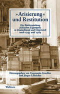 Goschler / Lillteicher |  ' Arisierung' und Restitution | Buch |  Sack Fachmedien