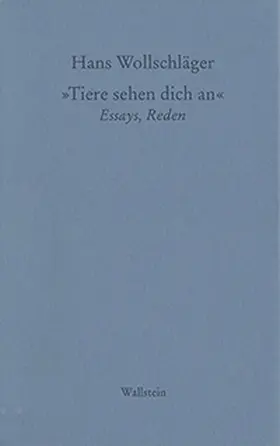 Wollschläger |  Wollschlaeger: Tiere sehen Dich an | Buch |  Sack Fachmedien