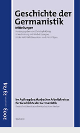 Ulrike Hass, Hans-Jörg Rheinberger, Horst Thomé, Sigrid Weigel, Ulrich Wyss, Christoph König, Michael Buddrus und David Oels. |  Geschichte der Germanistik. Mitteilungen | Buch |  Sack Fachmedien