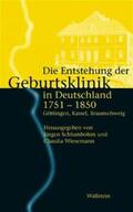 Schlumbohm / Wiesemann |  Die Entstehung der Geburtsklinik in Deutschland 1751-1850 | Buch |  Sack Fachmedien