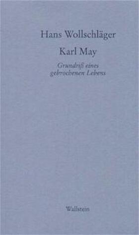 Wollschläger |  Karl May | Buch |  Sack Fachmedien