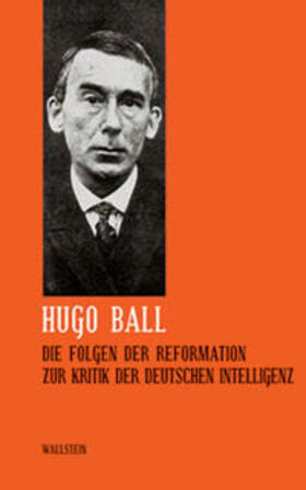 Ball / Zimmermann | Ball, H: Sämtl. Werke 5/Folgen d. Reformation | Buch | 978-3-89244-777-1 | sack.de