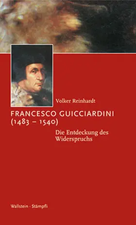 Reinhardt |  Francesco Guicciardini (1483-1540) | Buch |  Sack Fachmedien