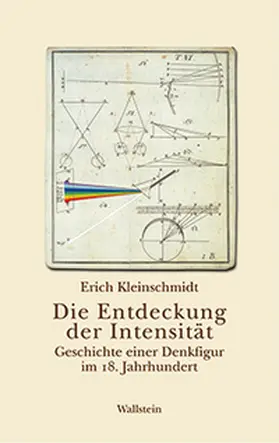 Kleinschmidt |  Die Entdeckung der Intensität | Buch |  Sack Fachmedien
