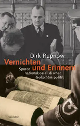 Rupnow |  Vernichten und Erinnern | Buch |  Sack Fachmedien