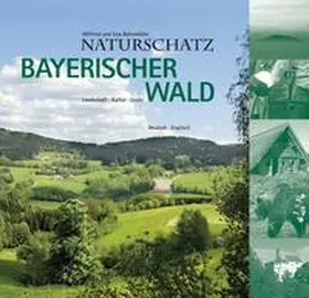 Bahnmüller |  Naturschatz Bayerischer Wald | Buch |  Sack Fachmedien