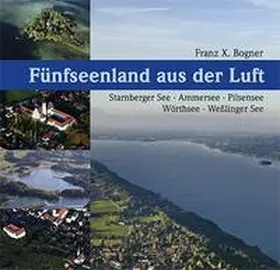 Bogner |  Das Fünfseenland aus der Luft | Buch |  Sack Fachmedien