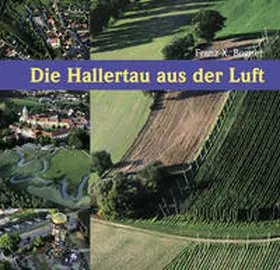 Bogner |  Die Hallertau aus der Luft | Buch |  Sack Fachmedien