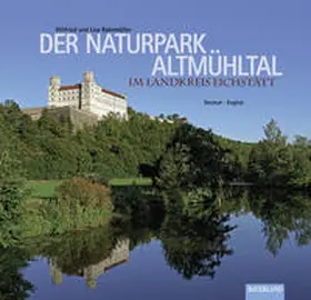 Bahnmüller |  Der Naturpark Altmühltal | Buch |  Sack Fachmedien