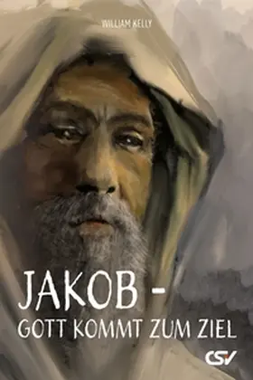 Kelly |  Jakob – Gott kommt zum Ziel | eBook | Sack Fachmedien