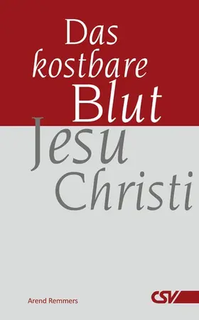 Remmers |  Das kostbare Blut Jesu Christi | eBook | Sack Fachmedien