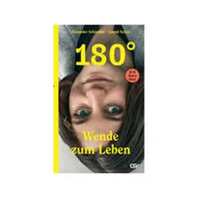 Schneider / Setzer |  180° - Wende zum Leben | Buch |  Sack Fachmedien