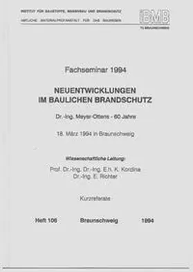 Kordina / Richter |  Neuentwicklungen im baulichen Brandschutz : Dr. Meyer-Ottens 60 Jahre | Buch |  Sack Fachmedien