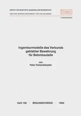 Holzenkämpfer |  Ingenieurmodelle des Verbunds geklebter Bewehrung für Betonbauteile | Buch |  Sack Fachmedien