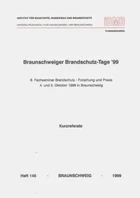 Hosser |  Braunschweiger Brandschutz-Tage '99: 8. Fachseminar Brandschutz - Forschung und Praxis | Buch |  Sack Fachmedien