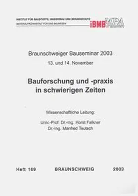 Falkner / Teutsch |  Braunschweiger Bauseminar 2003 : 13. und 14. November | Buch |  Sack Fachmedien